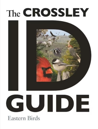 The Crossley ID Guide: Eastern Birds